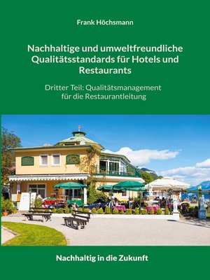 cover image of Nachhaltige und umweltfreundliche Qualitätsstandards für Hotels und Restaurants